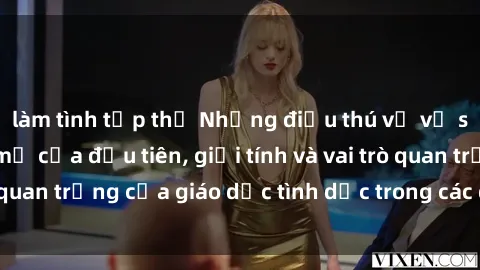 làm tình tập thể Những điều thú vị về sex ở Bắc Âu: Sự mở cửa đầu tiên, giới tính và vai trò quan trọng của giáo dục tình dục trong các quốc gia này.