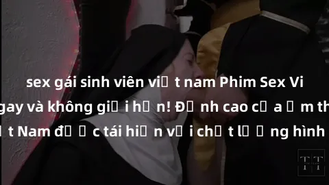 sex gái sinh viên việt nam Phim Sex Việt Nam HD - Xem ngay và không giới hạn! Đỉnh cao của ẩm thực tình dục Việt Nam được tái hiện với chất lượng hình ảnh sắc nét. Hãy thưởng thức ngay!