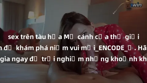 sex trên tàu hỏa Mở cánh cửa thế giới sex MILF Việt Nam để khám phá niềm vui mới_ENCODE_. Hãy tham gia ngay để trải nghiệm những khoảnh khắc đầy kích thích và đam mê.
